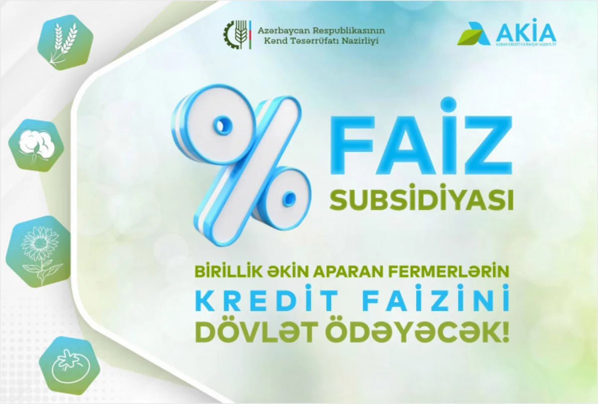 Azərbaycanda birillik əkin aparan fermerlərin kredit faizlər