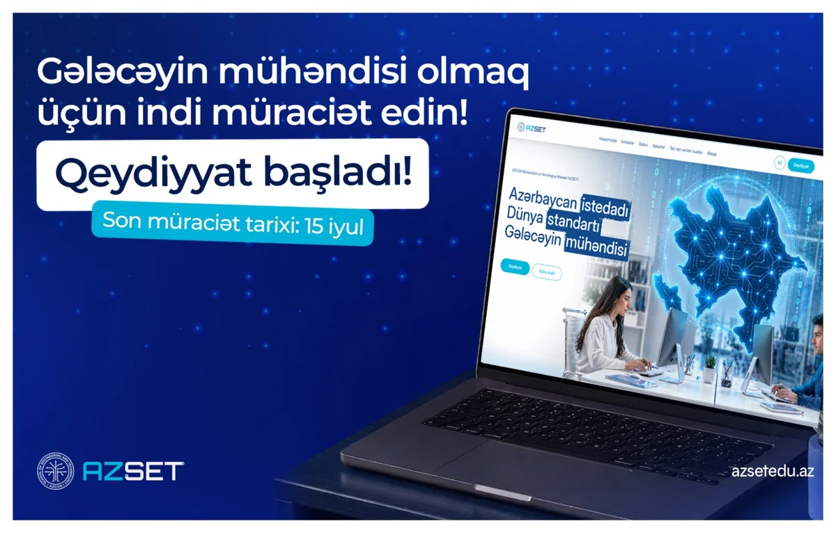 AZSET proqramına qeydiyyat başladı: gələcəyin mühəndisləri ü