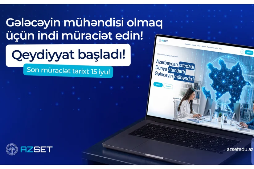 AZSET proqramına qeydiyyat başladı: gələcəyin mühəndisləri üçün yeni imkan
