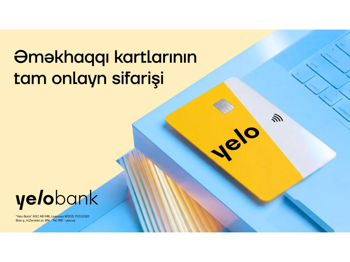 Yelo Bank əməkhaqqı kartlarının sifarişi prosesini tam rəqəmsallaşdırdı!