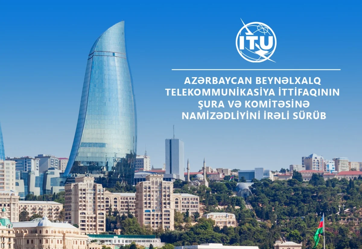 Azerbaijan seeks ITU Council membership for 2027-2030