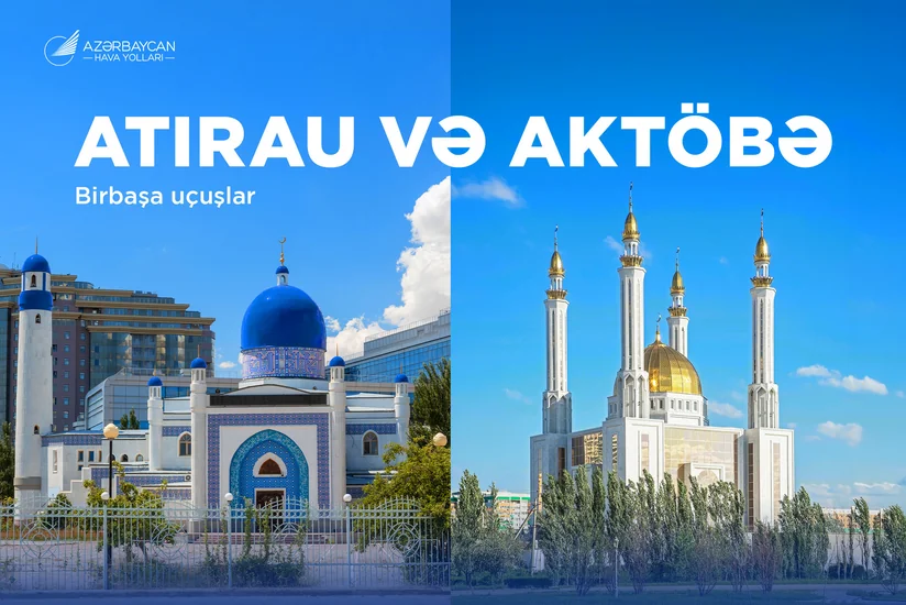 Azerbaijan Airlines launches regular flights to Atyrau and Aktobe