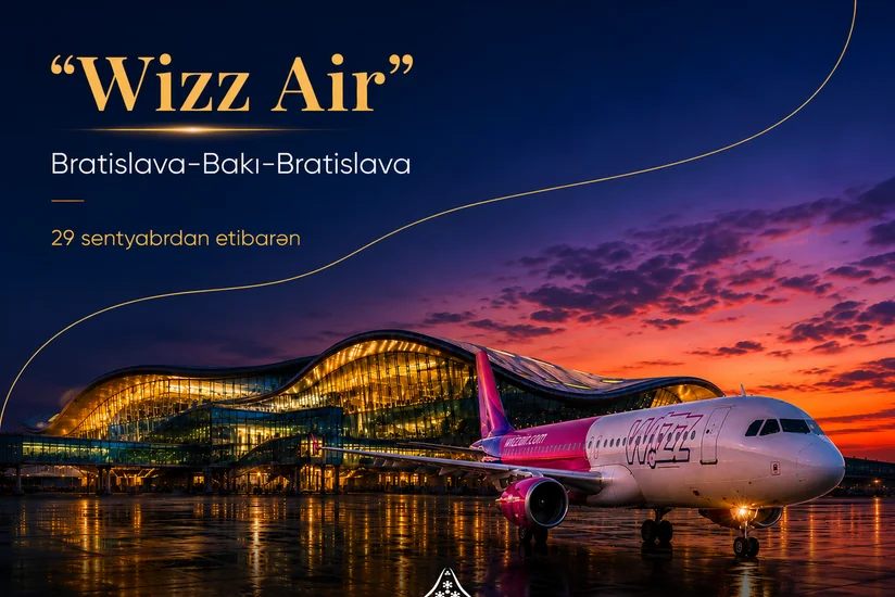 Wizz Air Bakı ilə Bratislava arasında birbaşa uçuşlara başlayır