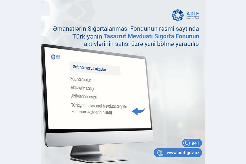 ƏSF-nin saytında Türkiyənin Tasarruf Mevduatı Sigorta Fonunun satışa çıxarılan aktivləri üzrə bölmə yaradılıb