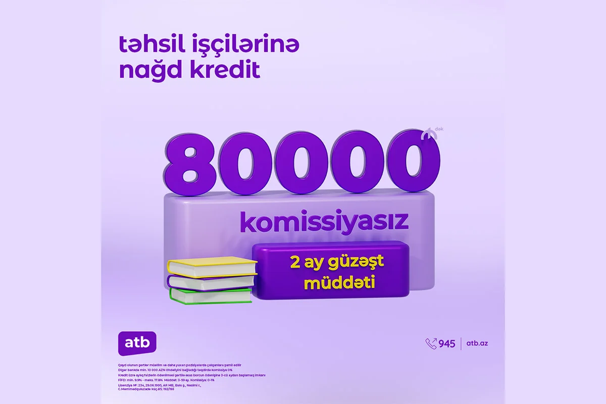 Azər Türk Bank təhsil işçiləri üçün sərfəli istehlak kreditləri kampaniyasına başladı