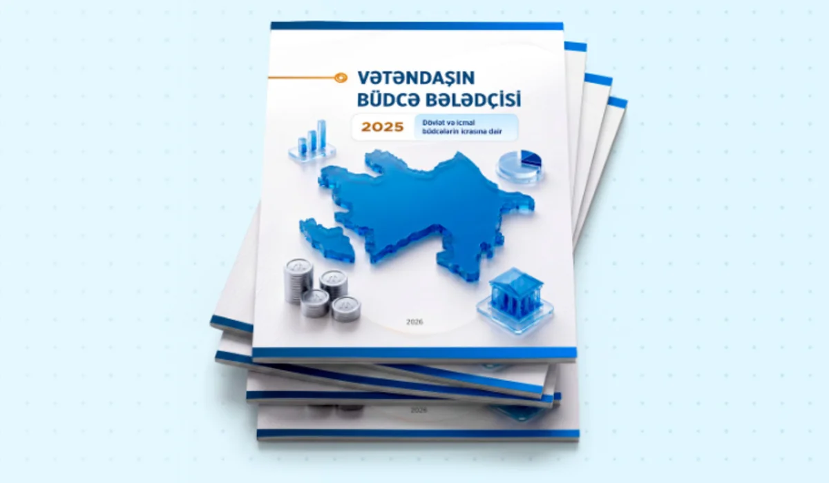 Azərbaycanda daha bir formatda Vətəndaşın büdcə bələdçisi hazırlanıb