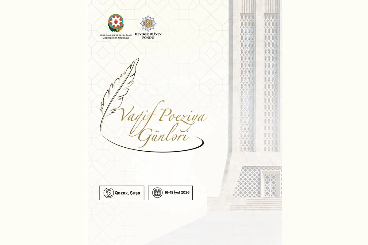 Gələn həftə Vaqif Poeziya Günləri keçiriləcək