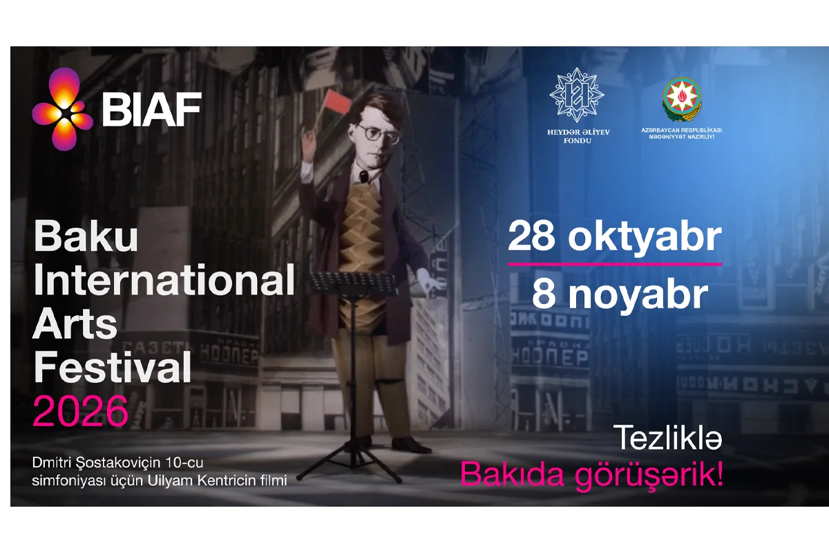 Baku International Arts Festival to bring together world-renowned artists in Azerbaijan's capital