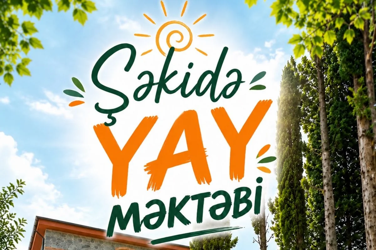 Şəkidə Yay məktəbi təşkil olunacaq
