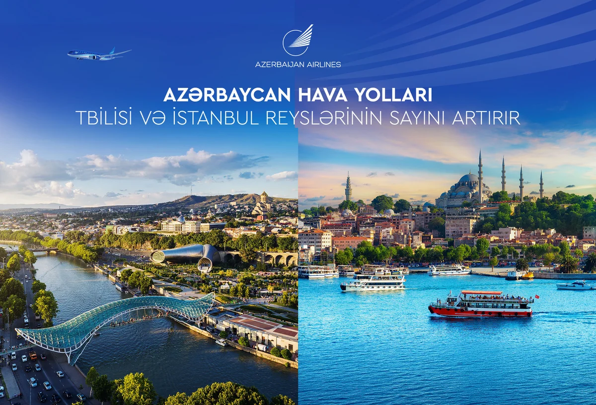 Azerbaijan Airlines expands flight program to Tbilisi and Istanbul