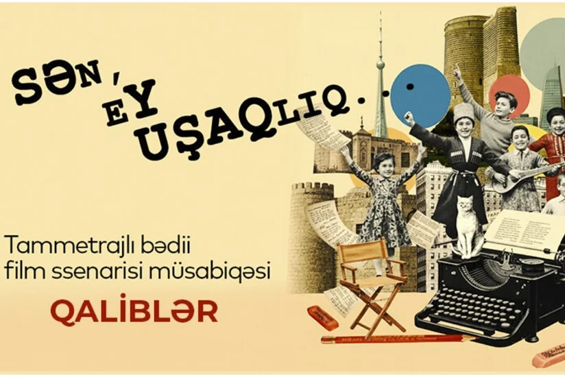 AKİ-nin Sən, ey uşaqlıq tammetrajlı bədii film ssenari müsabiqəsinin qalibləri müəyyənləşib