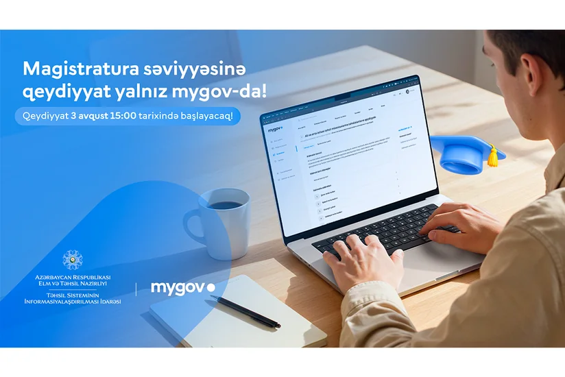 Magistraturaya qəbul olunanların nəzərinə: Qeydiyyat yalnız mygov üzərindən aparılacaq