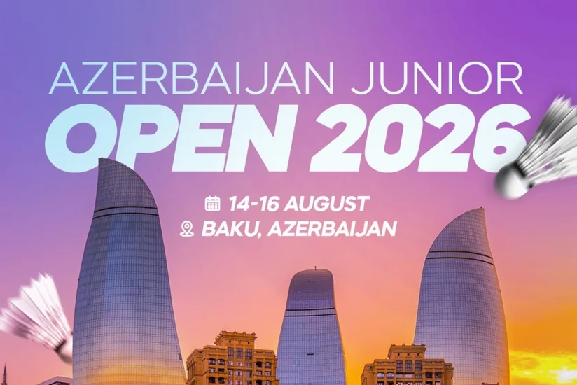 Bakı Azerbaijan Junior Open 2026 beynəlxalq badminton turnirinə ev sahibliyi edəcək