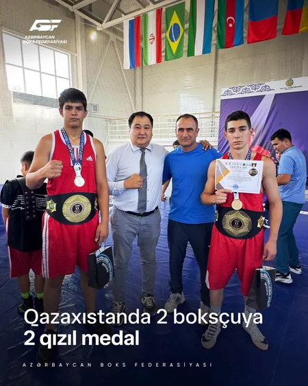 Azərbaycanın iki boksçusu Qazaxıstanda qızıl medal qazanıb