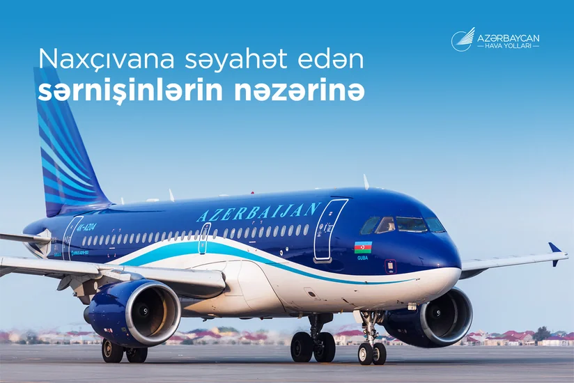 AZAL Naxçıvana artan tələbatla bağlı sərnişinlərə müraciət edib