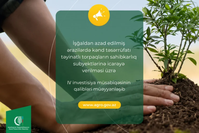 Qarabağda torpaq icarəsi üzrə lV investisiya müsabiqəsinin qalibləri müəyyən edilib