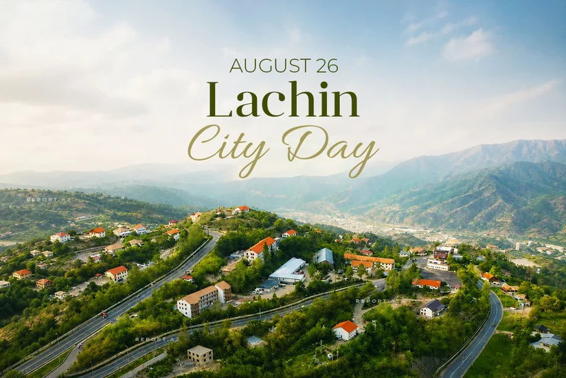 Today marks Lachin City Day