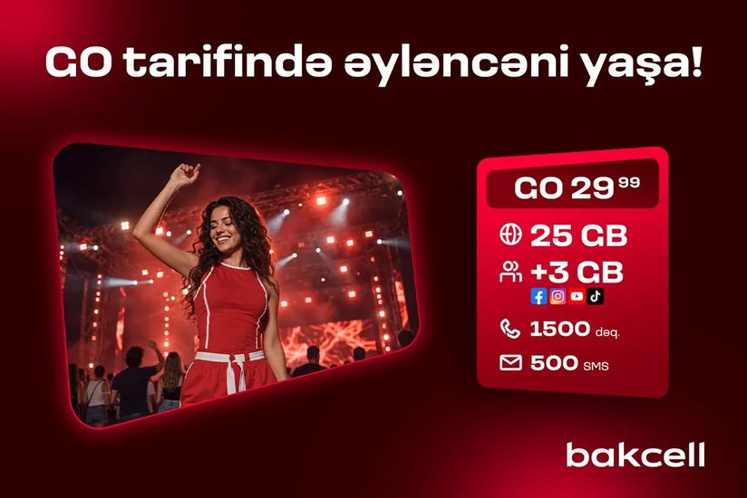Bakcell-in GO tariflərinə qoşulun və üstünlüklərdən faydalanın