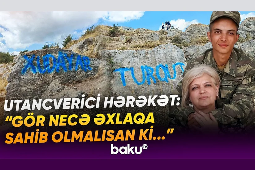 Baku TV turistlərin Şuşada qayaları yazaraq şəhərin tarixi və təbiətinə ziyan vermələri ilə bağlı süjet hazırlayıb
