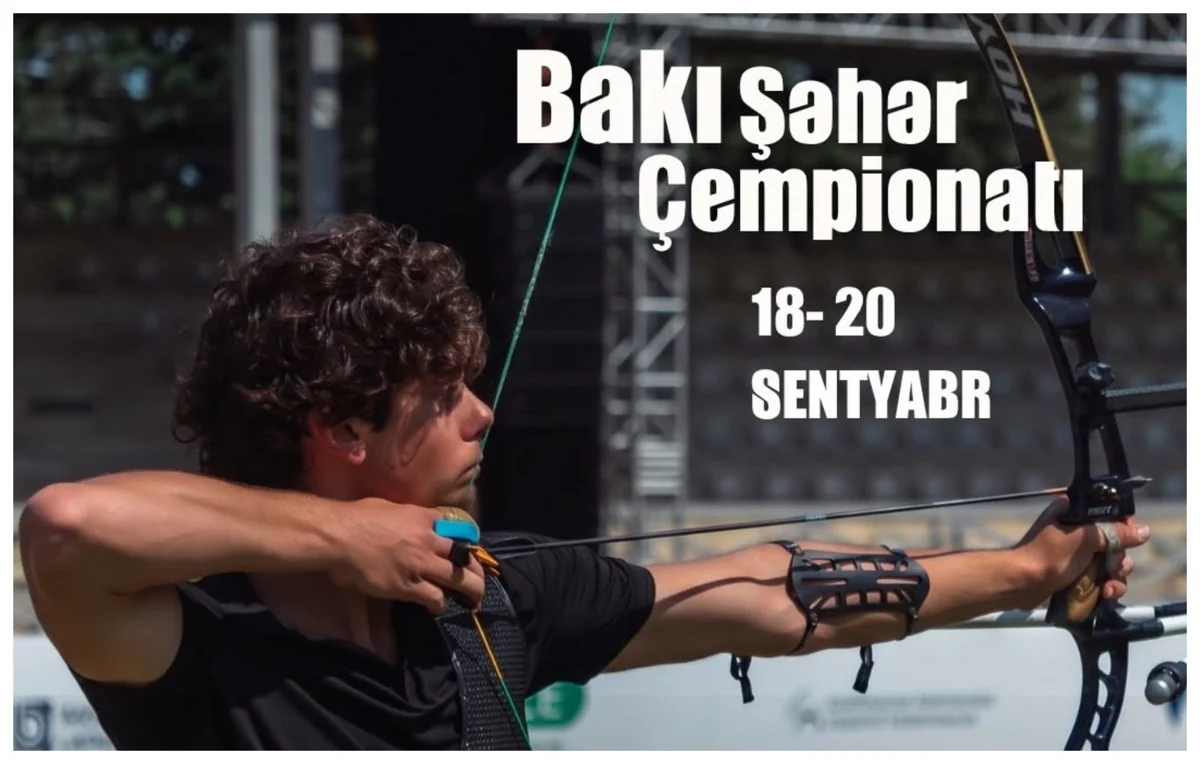 Bakıda kamandan oxatma üzrə şəhər çempionatı keçiriləcək