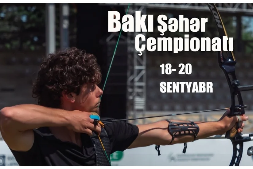 Bakıda kamandan oxatma üzrə şəhər çempionatı keçiriləcək