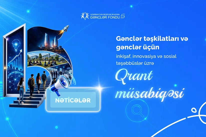 Gənclər Fondu qrant müsabiqəsinin nəticələrini elan edib