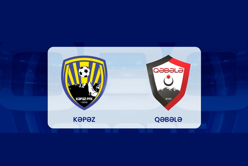 Kəpəz - Qəbələ oyunu bir dəqiqəlik sükutla başlayacaq