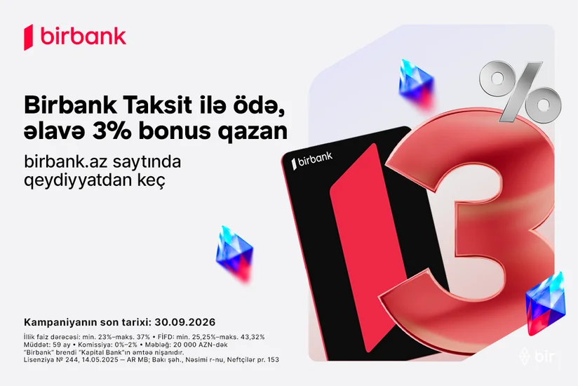 Birbank Taksit kartı sentyabrda daha çox qazandırır: 3 % əlavə bonus