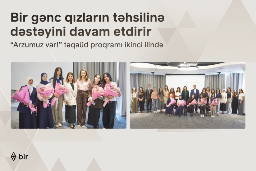 Bir ekosistemi qızların təhsilinə dəstəyini davam etdirir: Arzumuz var! proqramı ilə daha 6 gənc tələbə adını qazanıb