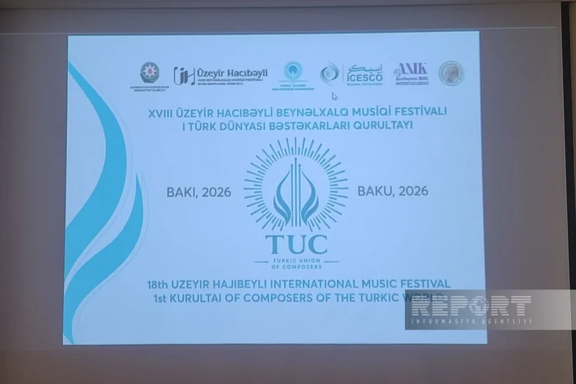 Bakıda I Türk Dünyası Bəstəkarlar İttifaqının Qurultayı keçirilir