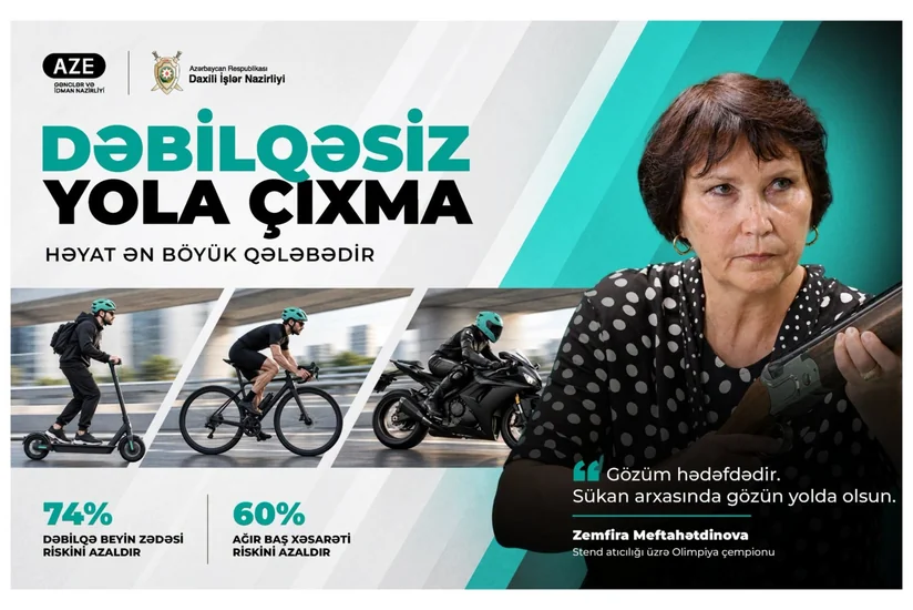 Dəbilqəsiz yola çıxma - həyat ən böyük qələbədir maarifləndirmə kampaniyasına start verilib