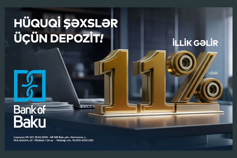 Bank of Bakuda hüquqi şəxslərə özəl depozit – 11 %-dək gəlir!