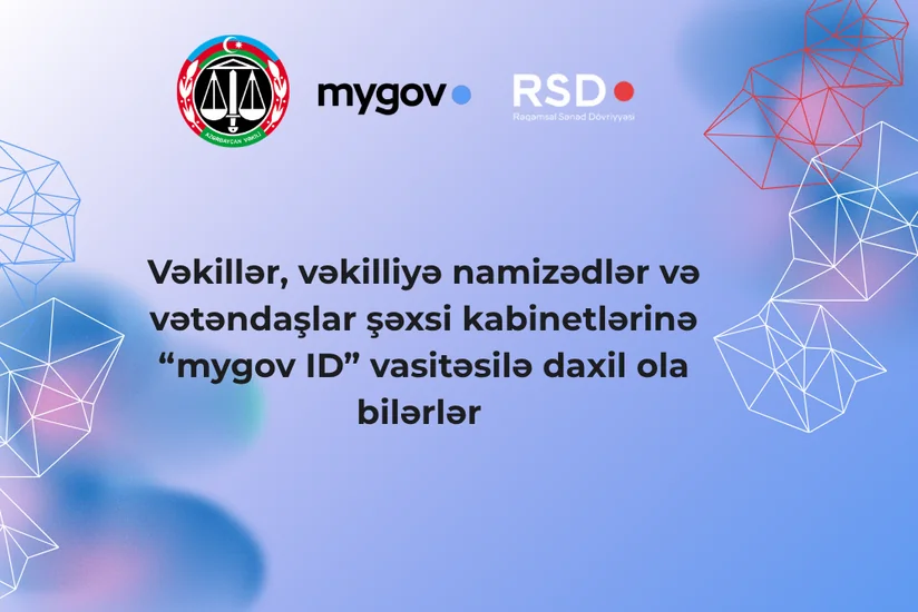 Vəkillər mygov ID  vasitəsi ilə şəxsi kabinetlərinə daxil ola biləcək
