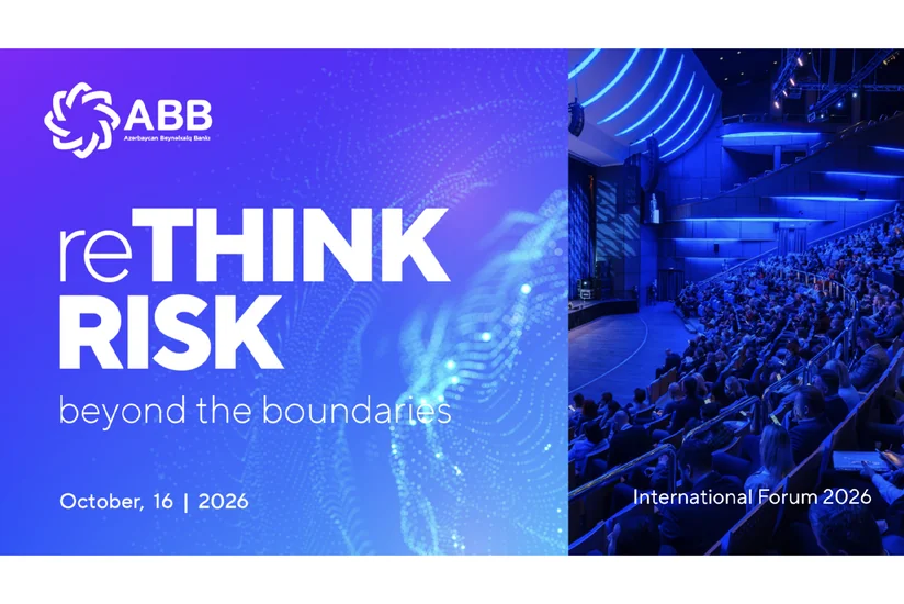 ABB-nin təşkilatçılığı ilə Beynəlxalq Risk Forumu keçiriləcək