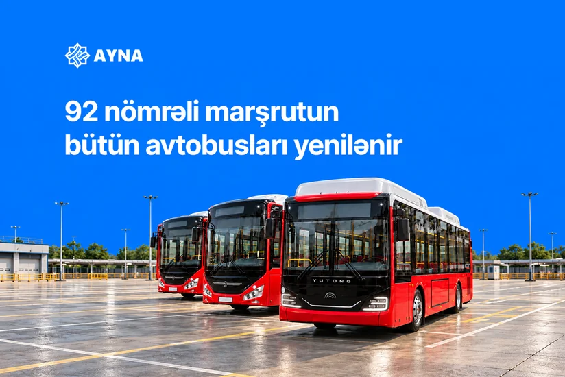Bakıda 92 nömrəli marşrutun bütün avtobusları yenilənir