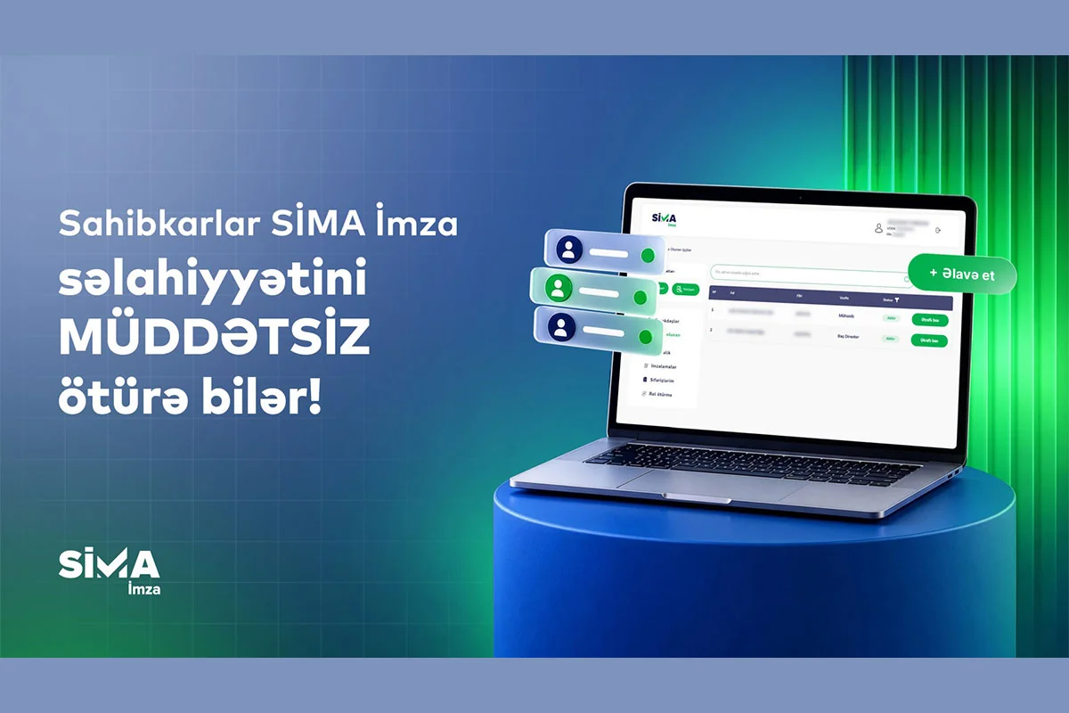 Sahibkarlar SİMA İmza səlahiyyətini onlayn və müddətsiz ötürə bilər