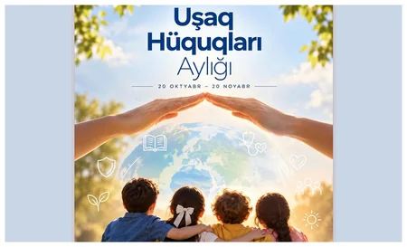 Azərbaycanda Uşaq Hüquqları Aylığı elan edilib