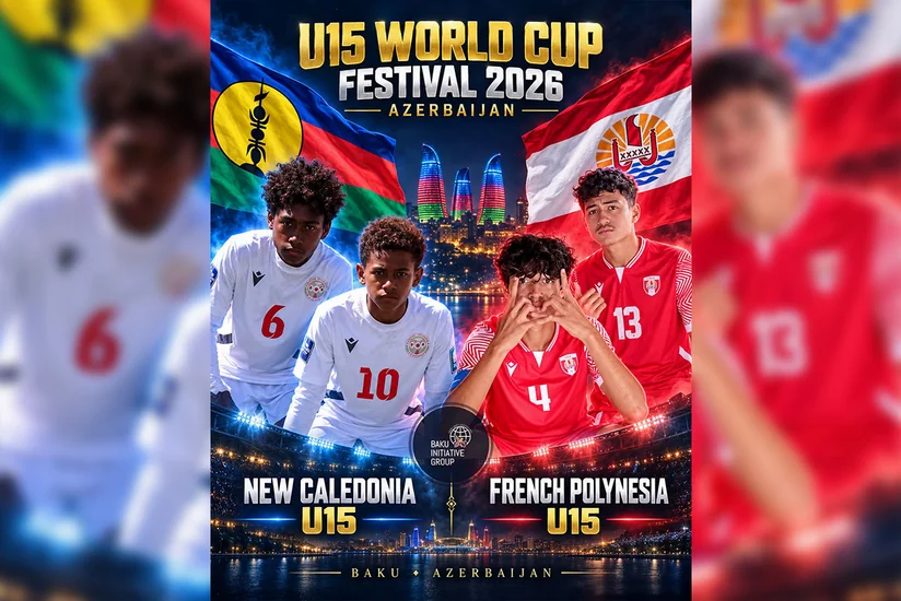 Yeni Kaledoniya və Fransız Polineziyası komandaları FIFA U-15 dünya çempionatı üçün Bakıya gəliblər
