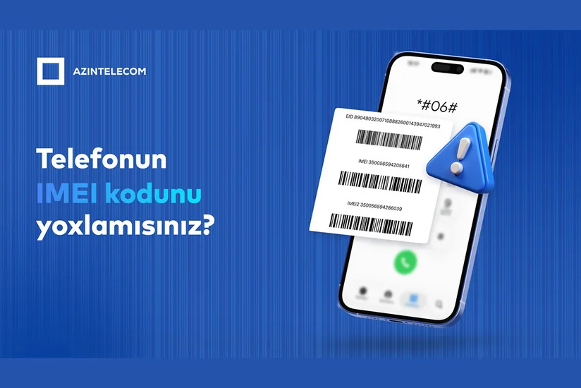 AzInTelecom 85 mindən çox saxta IMEI kod bloklayıb