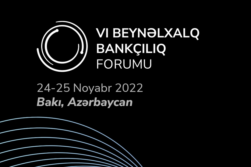 В Баку пройдет VI Международный банковский форум