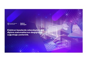 Azərbaycanda diplom məlumatlarının dəqiqliyi və uyğunluğu yoxlanılıb