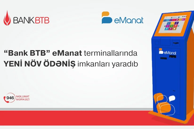 “Bank BTB” E-manat terminallarında yeni növ ödəniş imkanları yaradıb