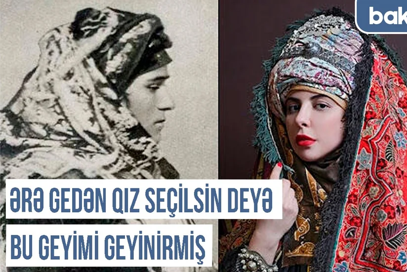 Xronika: Qərbi Azərbaycan sakinlərinin geyim mədəniyyəti