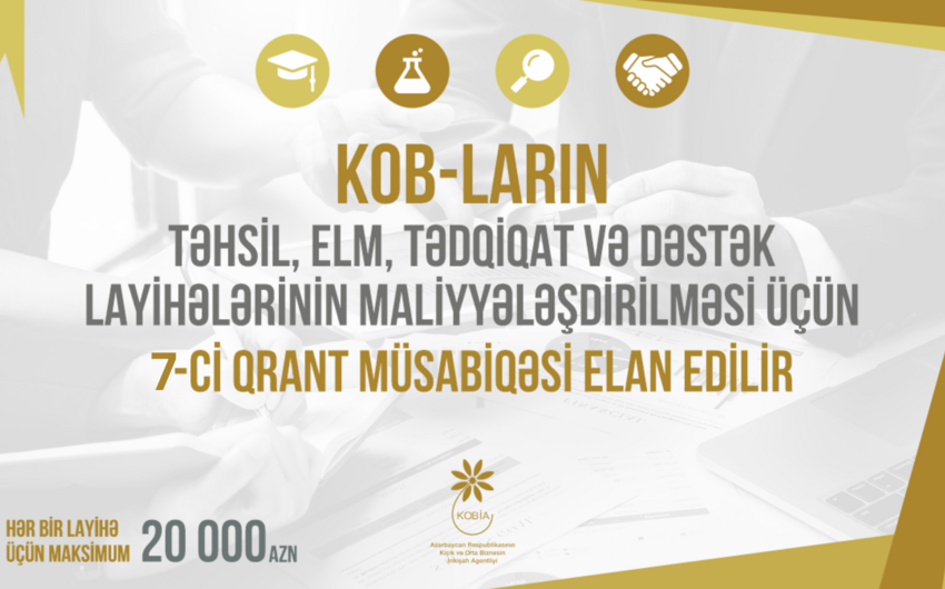 KOB-ların maliyyələşdirilməsi ilə bağlı 7-ci qrant müsabiqəsi elan edilib