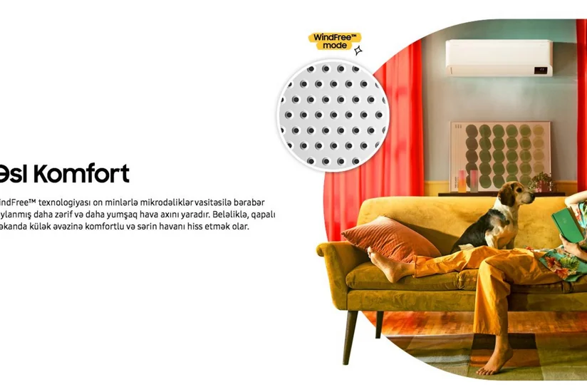 Külək olmadan sərinlə: WindFree™ texnologiyası bizim həyatımıza necə təsir edir?