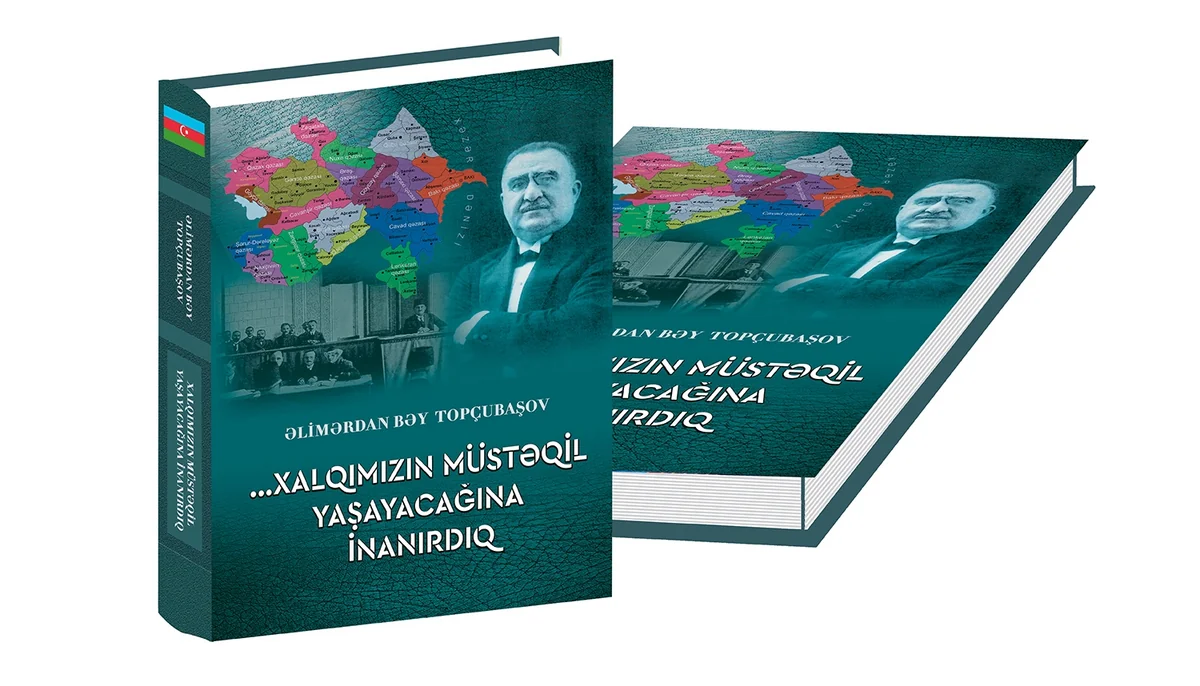 Azərbaycan Xalq Cümhuriyyətinin 100 illiyinə həsr olunan kitab çapdan çıxıb