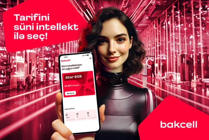 Bakcell tətbiqində süni intellekt dəstəkli “Tarif Məsləhətçisi”ni təqdim etdi