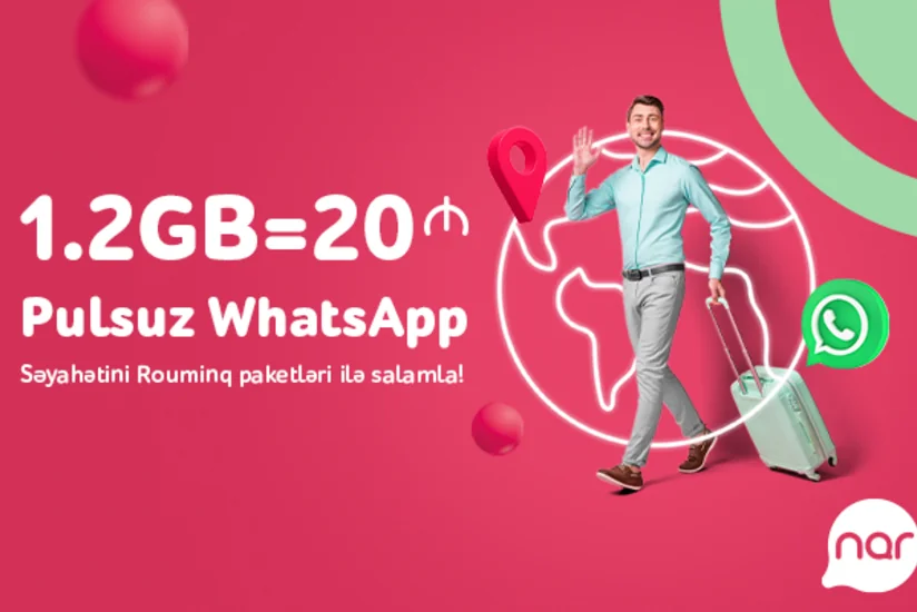 Novruz səyahətində Nar rouminqi ilə sevdiklərinə yaxın ol!