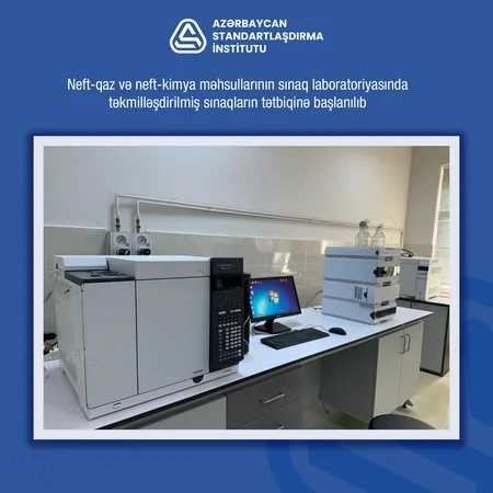 AZSTANDART-ın laboratoriyasında təkmilləşdirilmiş sınaqların tətbiqinə başlanılıb