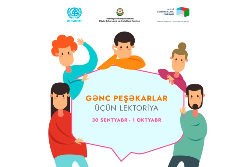 II Azərbaycan Milli Şəhərsalma Forumu çərçivəsində Gənc Peşəkarlar üçün Lektoriya keçiriləcək!